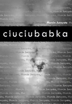 Marcin Jurzysta - Ciuciubabka