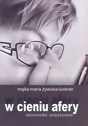 Maria Żywicka-Luckner - w cieniu afery